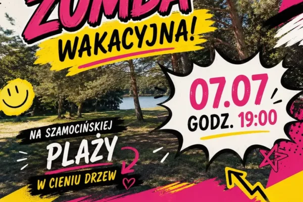 Wakacyjna potańcówka zumbowa w Szamocinie – zaproszenie na 7 lipca