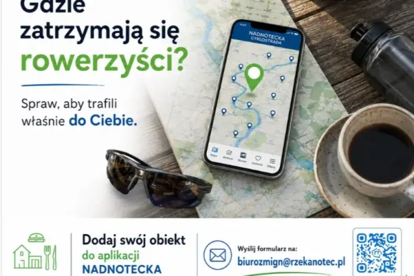 Dodaj swój obiekt do Nadnoteckiej Cyklostrady – promuj turystykę rowerową nad Notecią