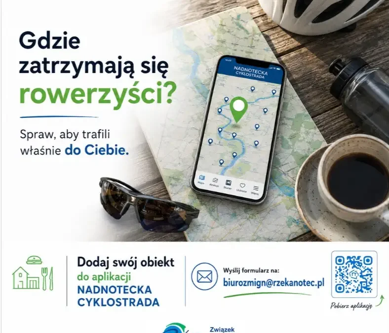 Dodaj swój obiekt do Nadnoteckiej Cyklostrady – promuj turystykę rowerową nad Notecią