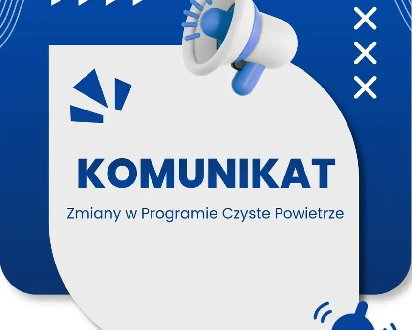 Program Czyste Powietrze od 20 lipca 2026 r. z nowymi, korzystniejszymi zasadami