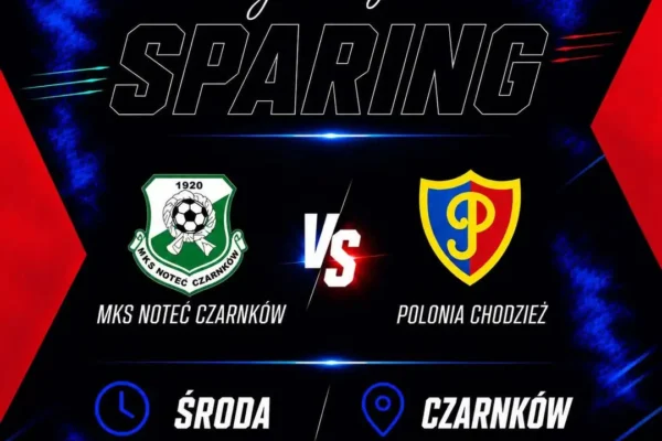 Polonia Chodzież sparingowo z Notecią Czarnków w środę