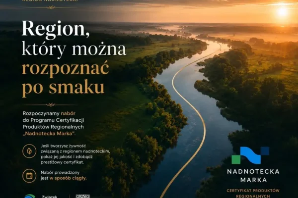Rusza nabór do programu „Nadnotecka Marka” – certyfikat dla lokalnych produktów