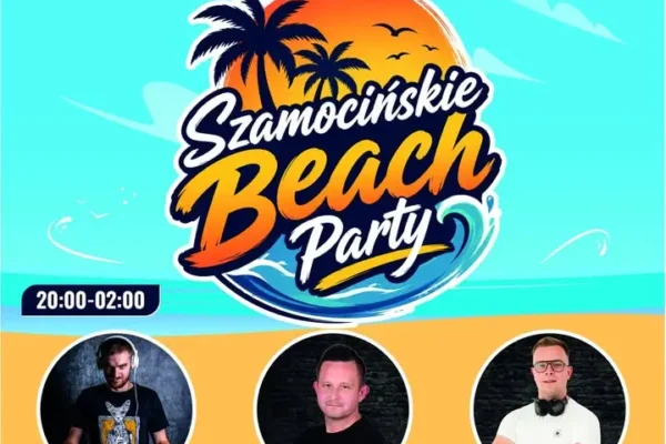 Szamocińskie Beach Party już jutro! Sprawdź, co przygotowano