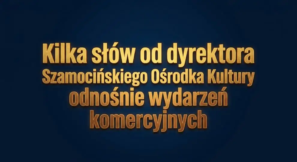 Szamociński Ośrodek Kultury wyjaśnia powody odwołań koncertów i zaprasza na kabaret Paranienormalni