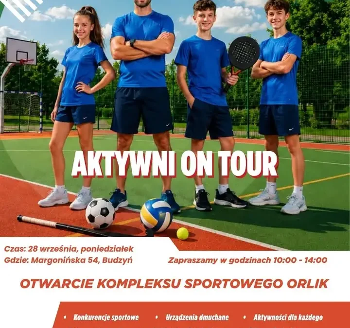 Aktywni ON TOUR w Budzyniu – sportowe otwarcie Orlika już 28 września
