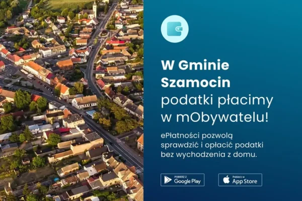 Szamocin wdraża e-płatności w mObywatelu – podatki i opłaty bez wizyty w urzędzie