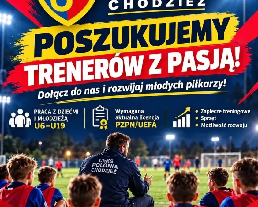 Polonia Chodzież szuka trenerów dla młodzieży – szansa na rozwój kariery