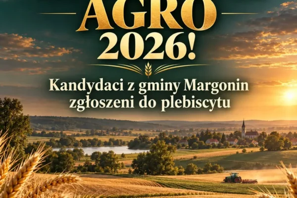 Gmina Margonin z mocną reprezentacją w plebiscycie Mistrzowie Agro 2026